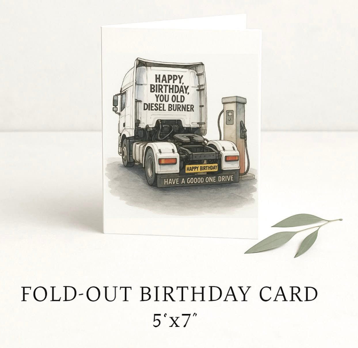 Funny Lorry Birthday Card, Diesel Burner Card, Truck Driver Birthday Card